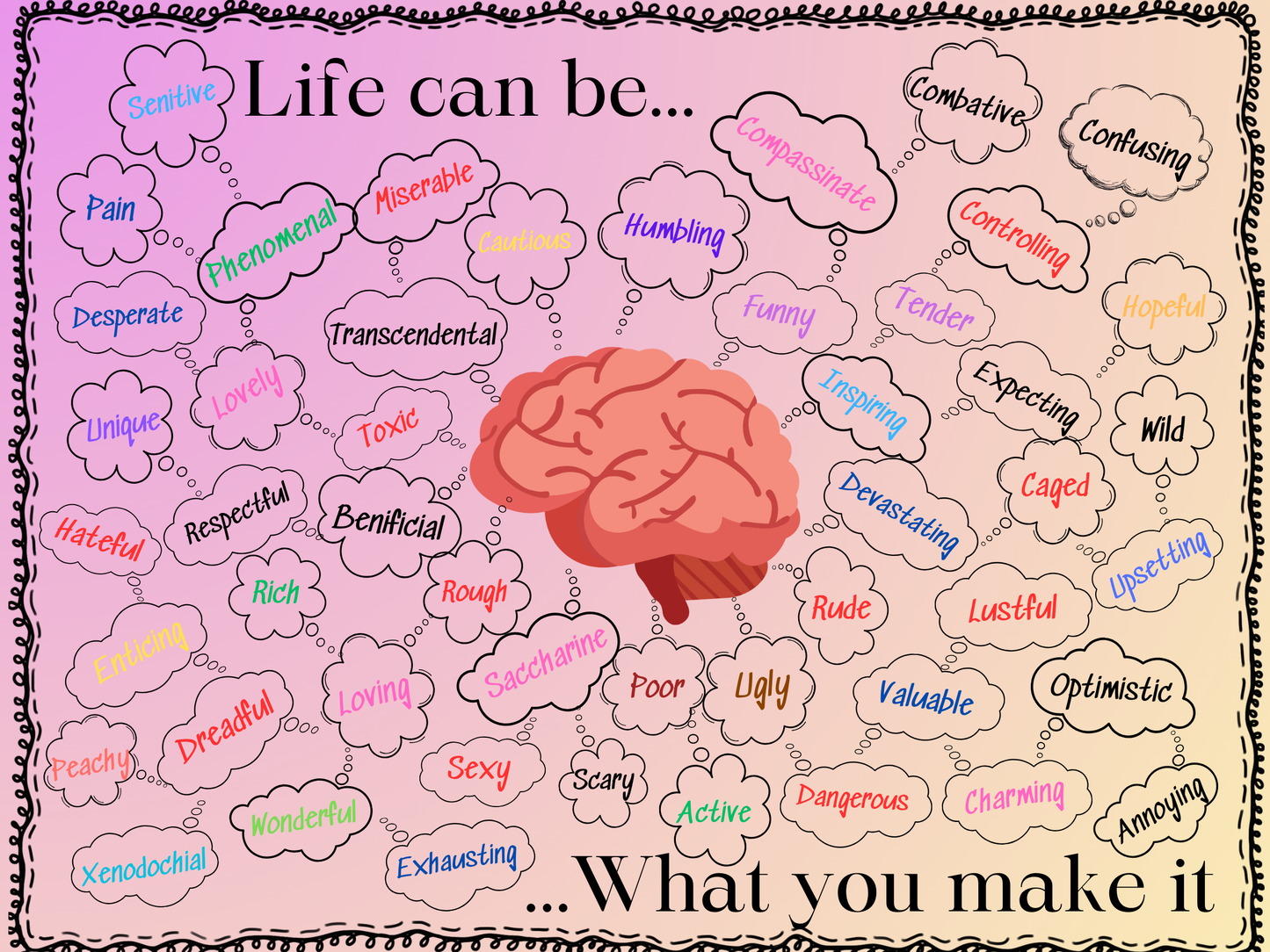 LIFE CAN BE